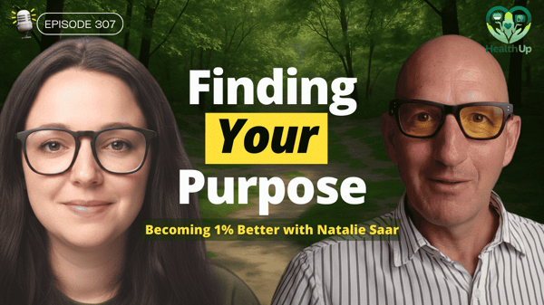 Find Your Purpose and Grow 1% Each Day: Insights from Natalie Saar