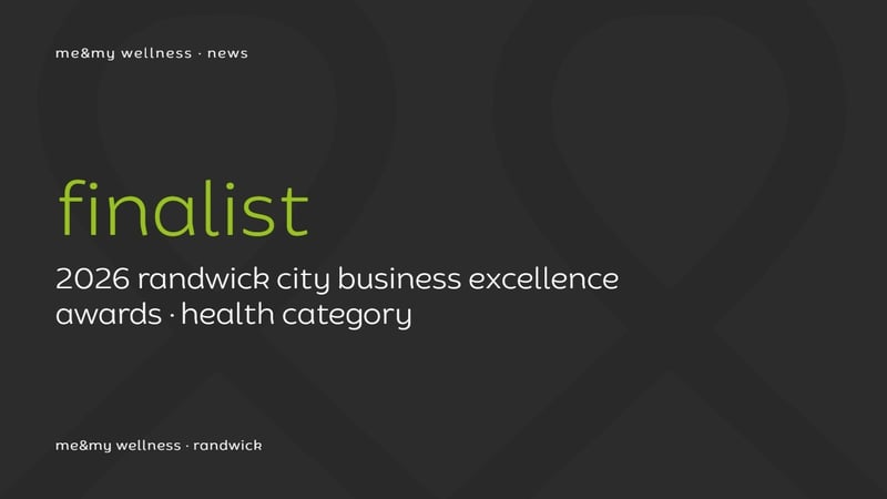 me&my wellness named a finalist in the Health category of the 2026 Randwick City Business Excellence Awards