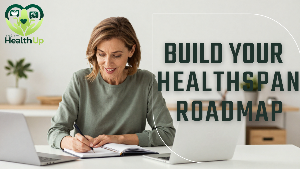 A Practical Way to Build Your Own Healthspan Roadmap