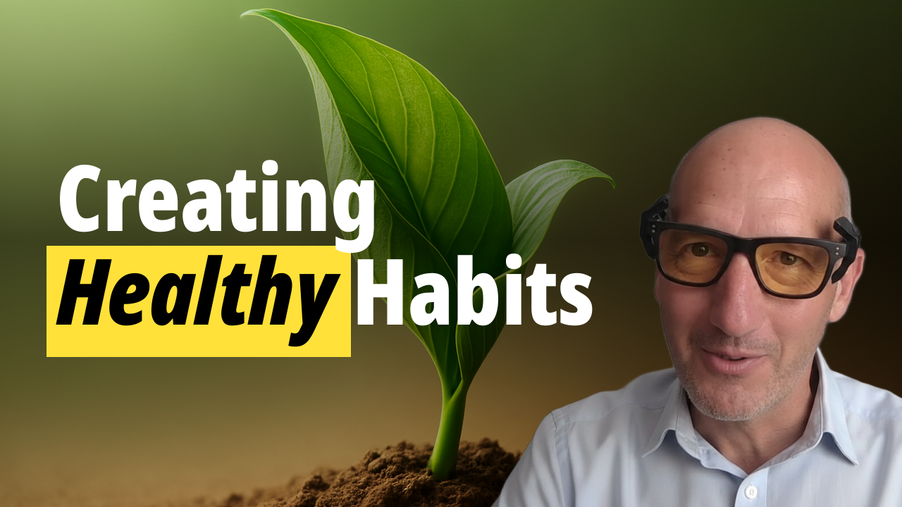 Creating Healthy Habits