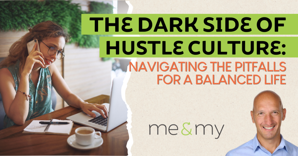 featured image for the dark side of hustle culture